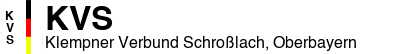 Klempner Verbund Schroßlach, Oberbayern