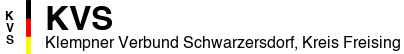 Klempner Verbund Schwarzersdorf, Kreis Freising