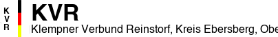 Klempner Verbund Reinstorf, Kreis Ebersberg, Oberbayern