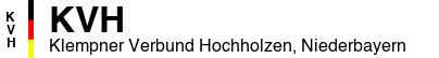 Klempner Verbund Hochholzen, Niederbayern