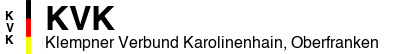 Klempner Verbund Karolinenhain, Oberfranken