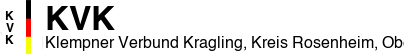 Klempner Verbund Kragling, Kreis Rosenheim, Oberbayern