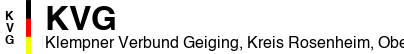 Klempner Verbund Geiging, Kreis Rosenheim, Oberbayern