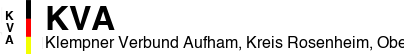 Klempner Verbund Aufham, Kreis Rosenheim, Oberbayern