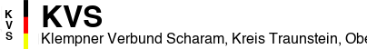 Klempner Verbund Scharam, Kreis Traunstein, Oberbayern